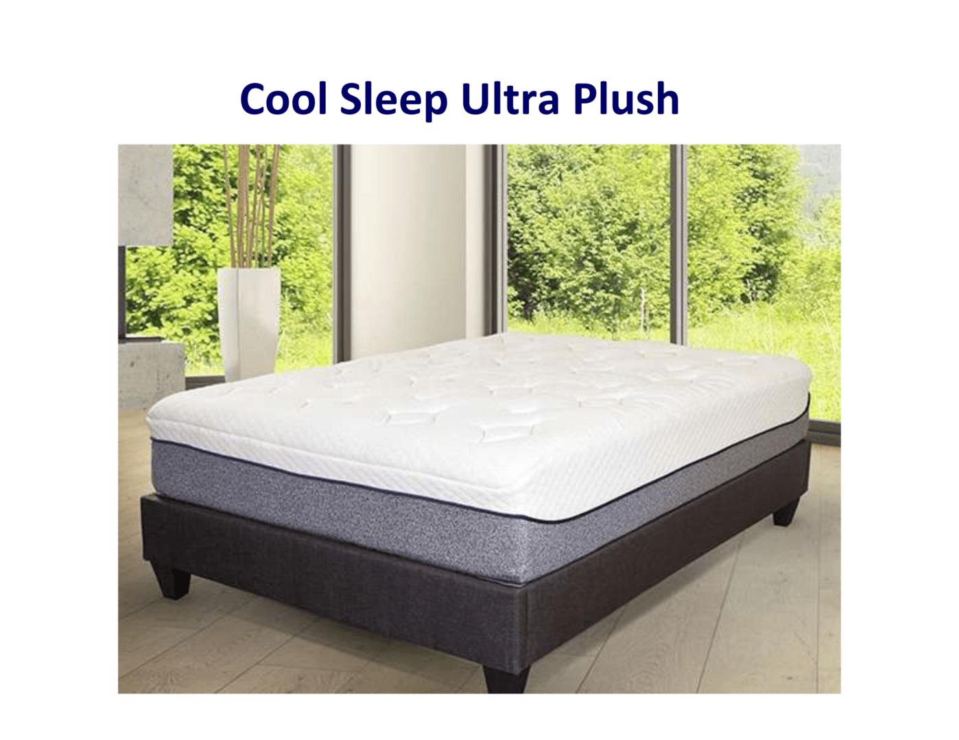 Cool Sleep Ultra Plush mattress.