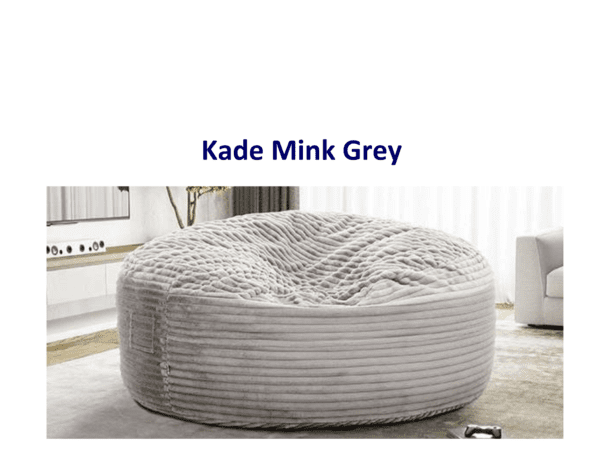 Grey Kade mink bean bag chair.